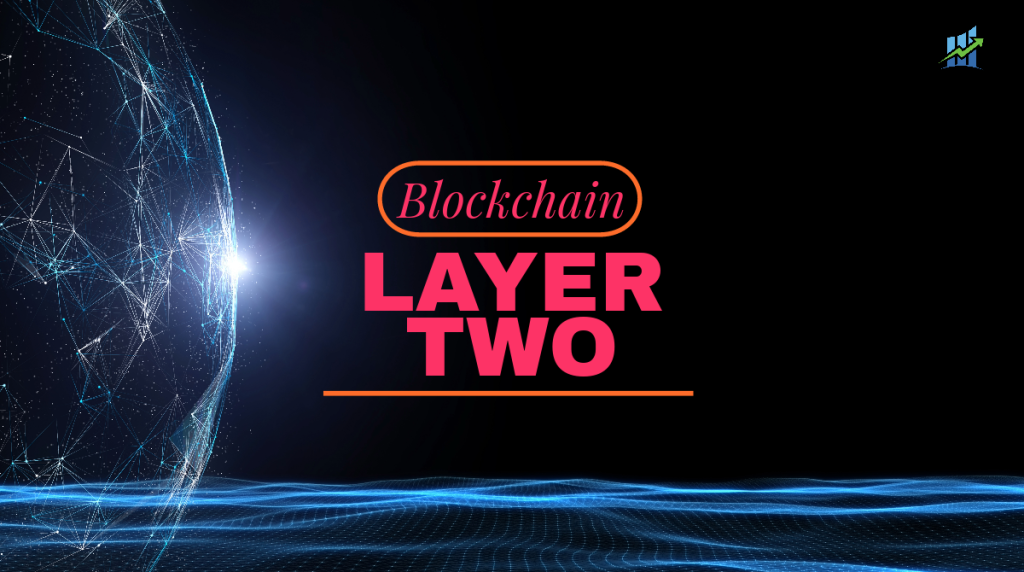 Layer 2 Blockchain