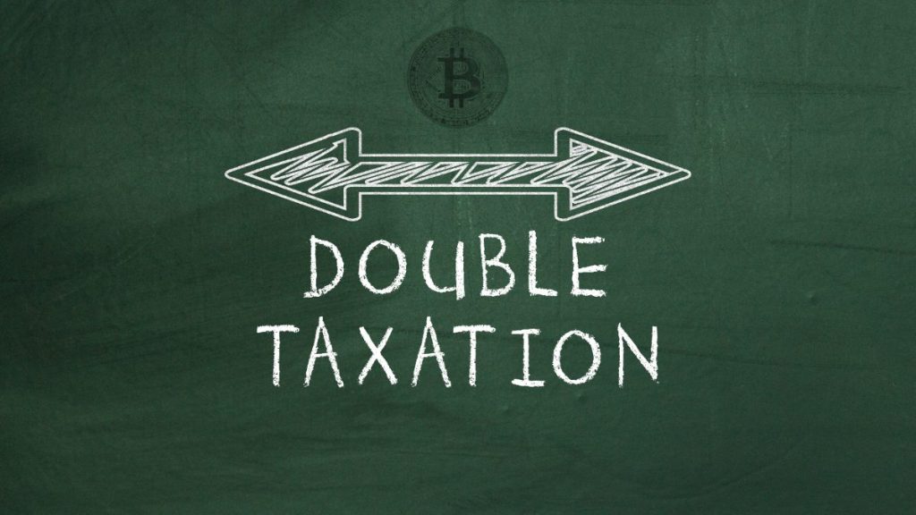 Double Taxation & How Bitcoin Challenges the System double taxation and Bitcoin